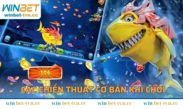 Các chiến thuật cơ bản khi chơi