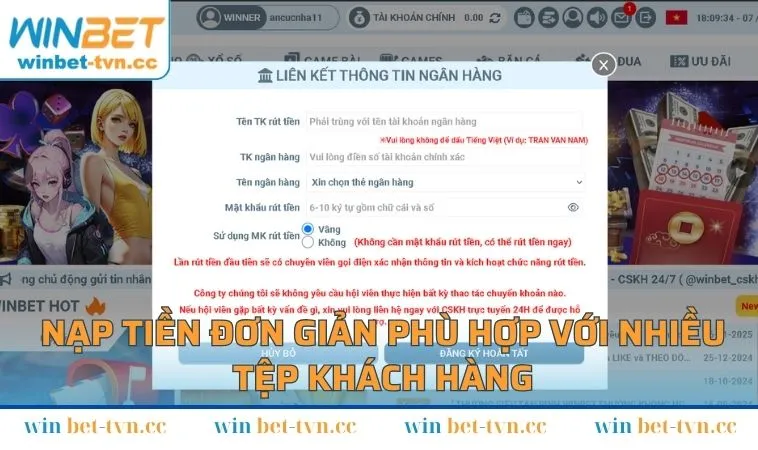 Nạp tiền WINBET đơn giản phù hợp với nhiều tệp khách hàng